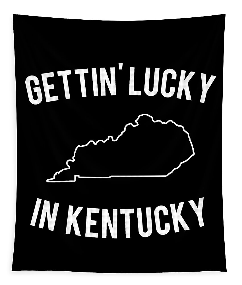 Funny Tapestry featuring the digital art Getting Lucky In Kentucky by Flippin Sweet Gear
