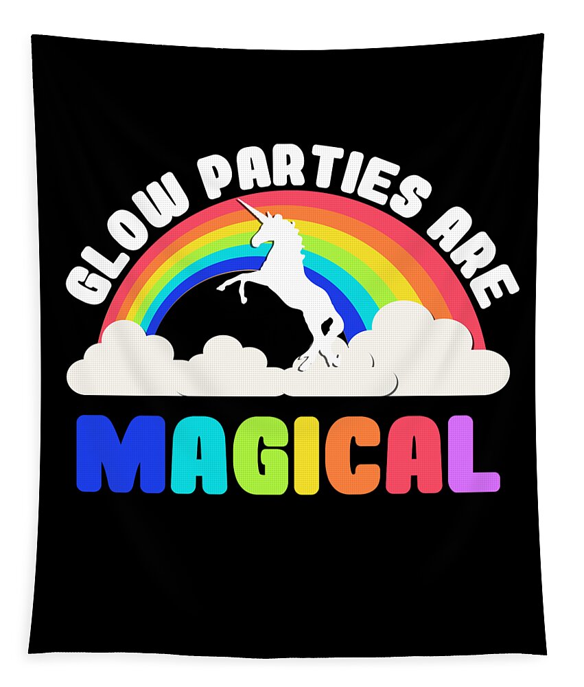 Funny Tapestry featuring the digital art Glow Parties Are Magical by Flippin Sweet Gear