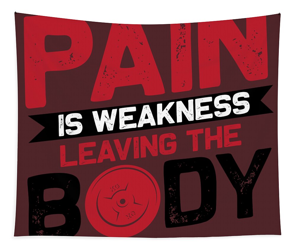 https://render.fineartamerica.com/images/rendered/default/flat/tapestry/images/artworkimages/medium/3/gym-lover-gift-pain-is-weakness-leaving-the-body-workout-funnygiftscreation-transparent.png?&targetx=0&targety=-161&imagewidth=930&imageheight=1116&modelwidth=930&modelheight=794&backgroundcolor=52262a&orientation=1&producttype=tapestry-50-61
