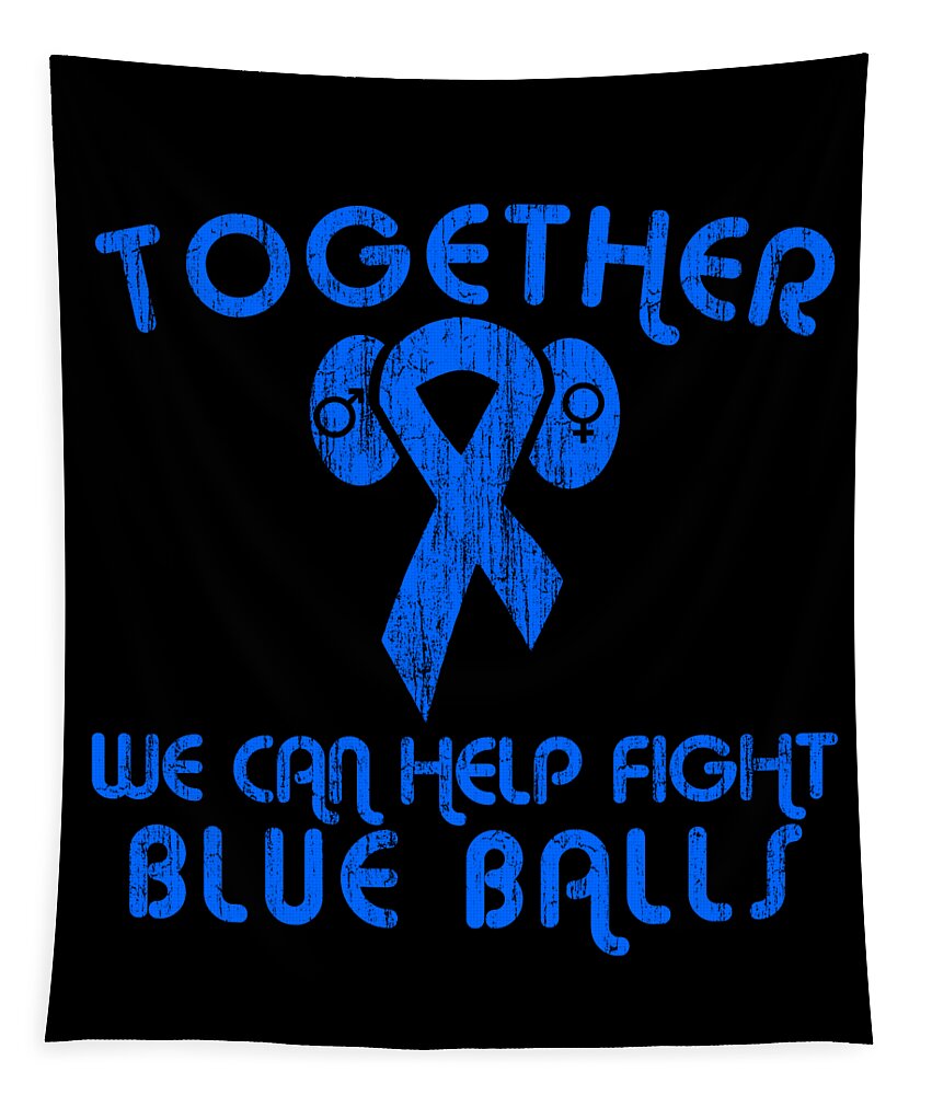 Sarcastic Tapestry featuring the digital art Help Fight Blue Balls by Flippin Sweet Gear