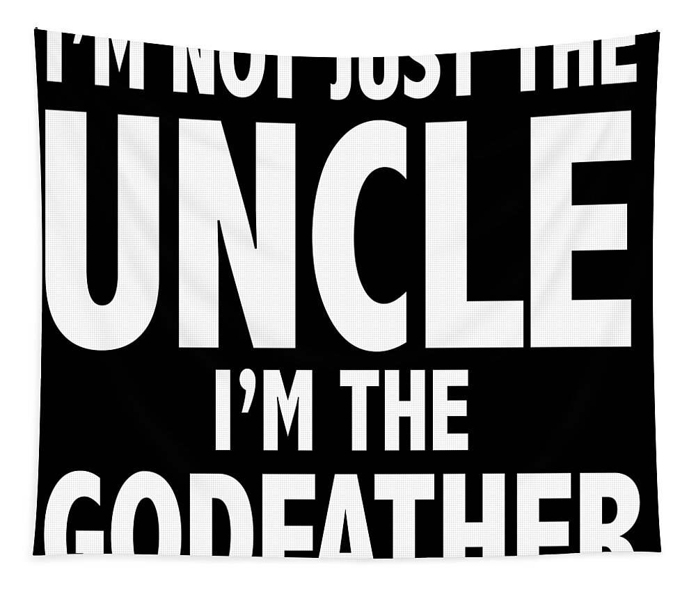 T Shirt Tapestry featuring the painting I Am Not Just The Uncle I Am The Godfather by Tony Rubino