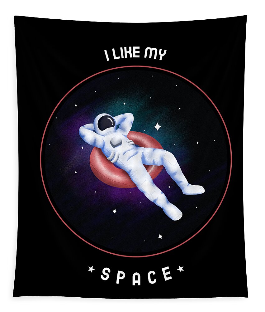 Cool Tapestry featuring the digital art I Like My Space by Flippin Sweet Gear