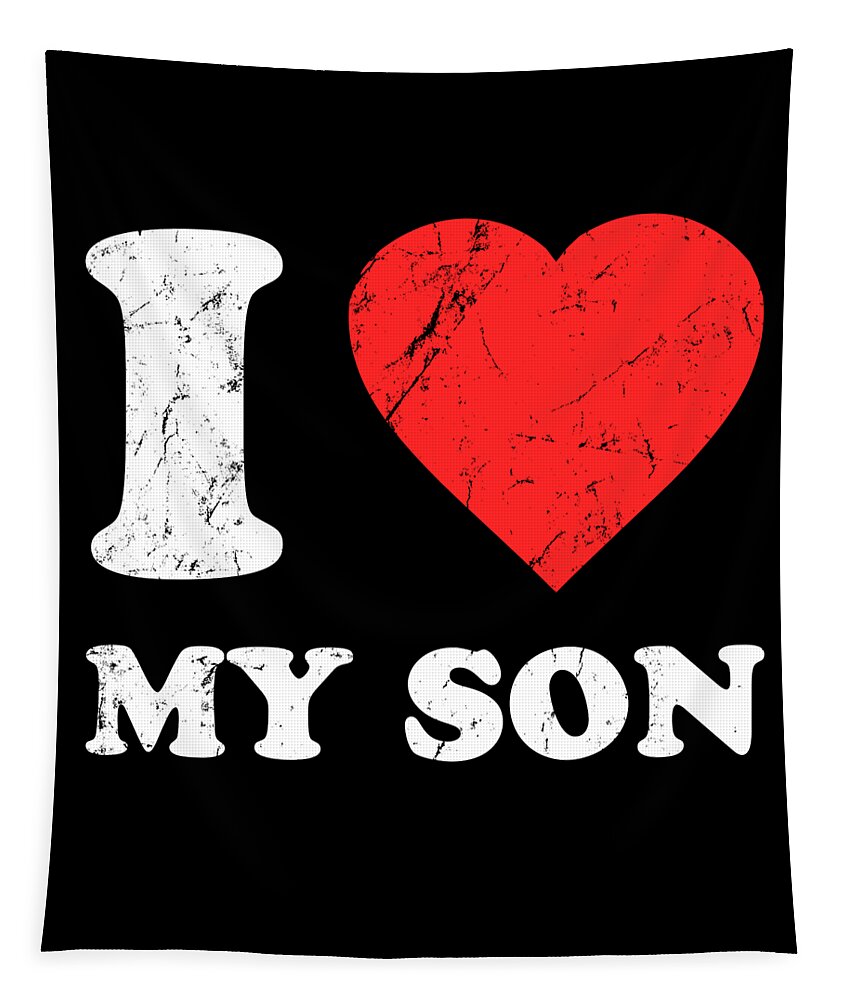 Funny Tapestry featuring the digital art I Love My Son by Flippin Sweet Gear