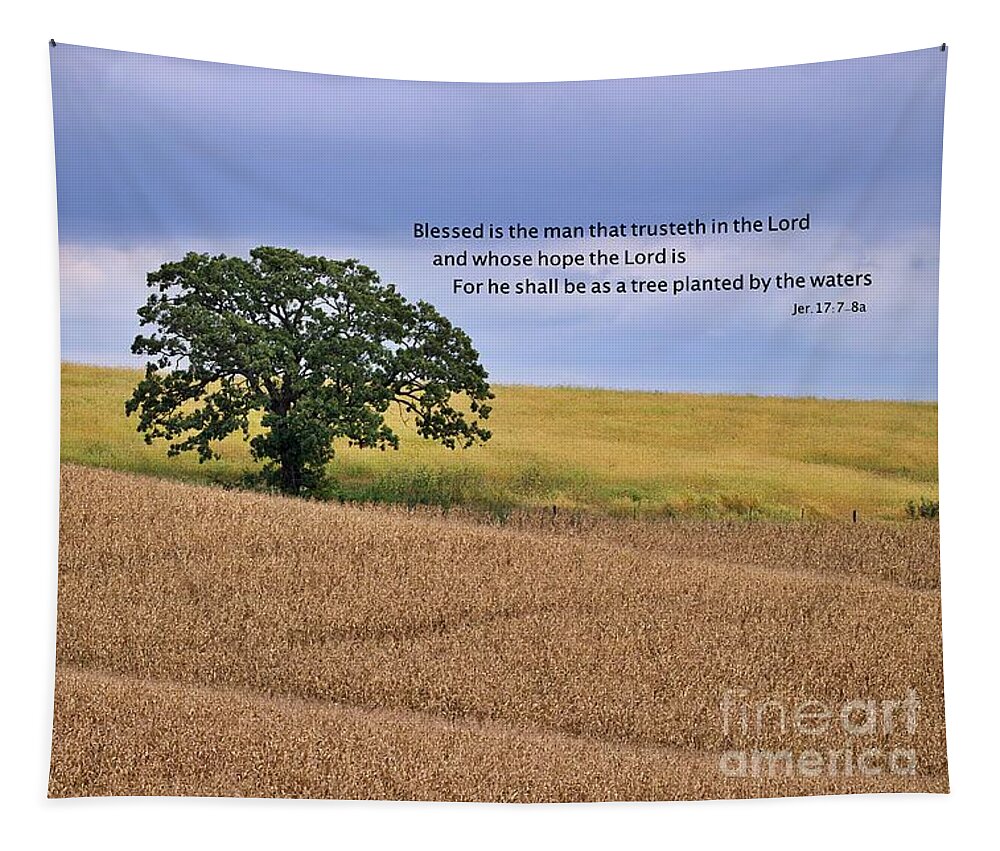 Field Tapestry featuring the photograph Jer.17v7,8a by Yvonne M Smith