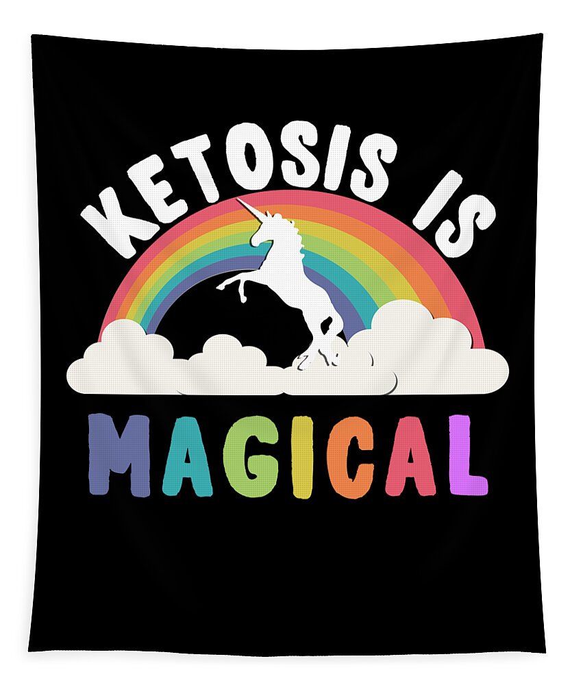 Funny Tapestry featuring the digital art Ketosis Is Magical by Flippin Sweet Gear