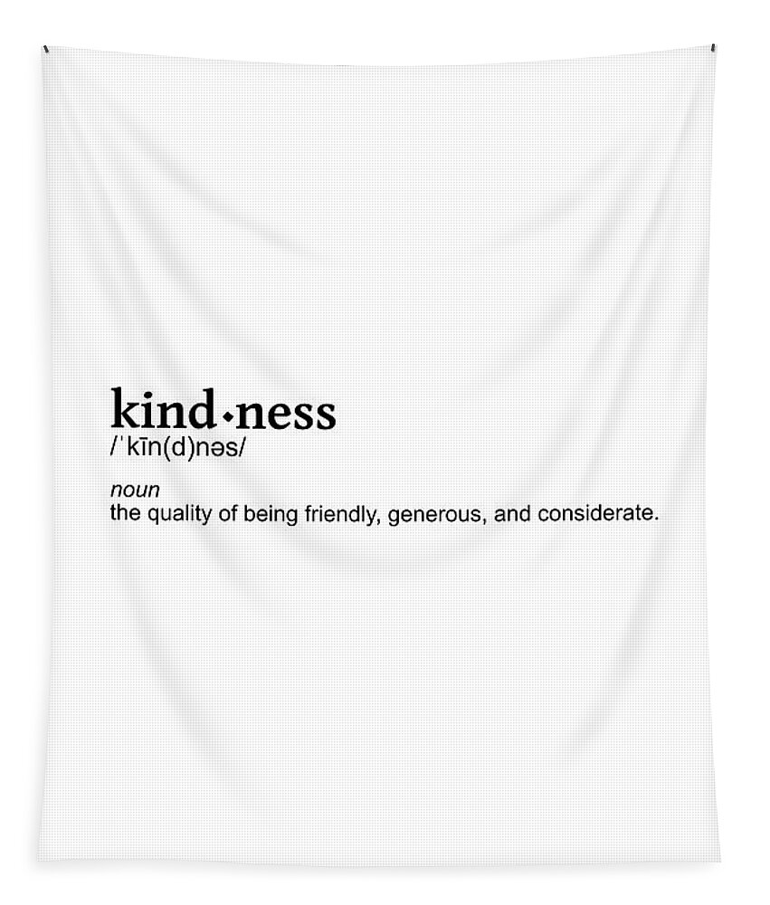 Quotes Tapestry featuring the photograph Kindness by Andrea Anderegg
