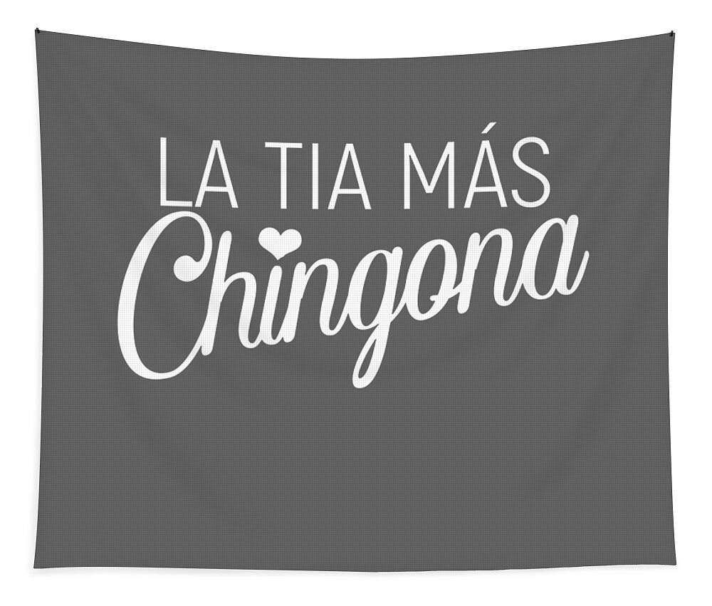 La Tia Mas Chingona Funny Aunt Heart Tapestry featuring the digital art La Tia Mas Chingona Funny Aunt Heart by Odayj Lucin