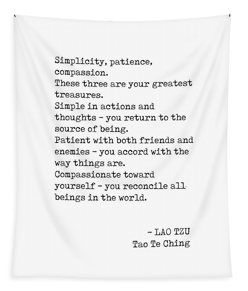 Lao Tzu Tapestry featuring the digital art Lao Tzu Quote - Tao Te Ching - Simplicity, Patience, Compassion - Minimalist, Typewriter Print by Studio Grafiikka