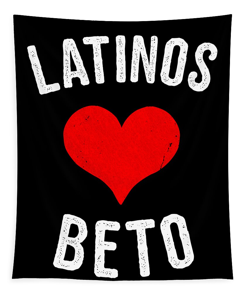 Cool Tapestry featuring the digital art Latinos Love Beto 2020 by Flippin Sweet Gear