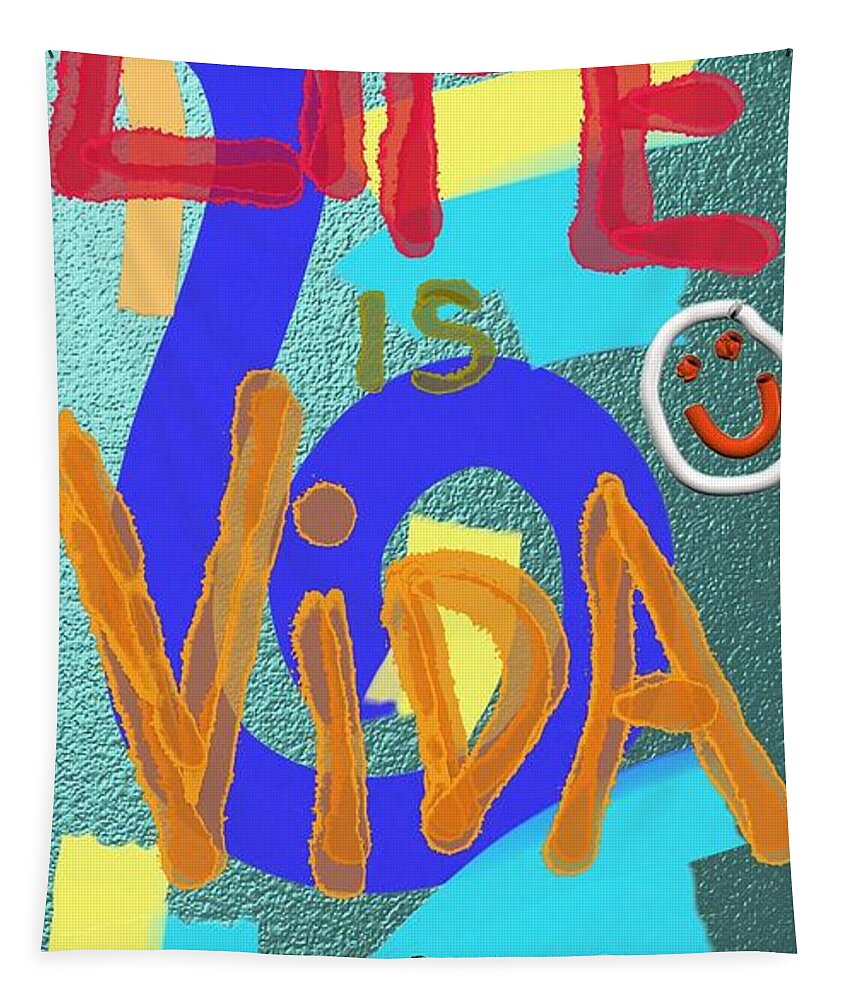 Life Tapestry featuring the digital art Life Is Vida Aqua by ToNY CaMM