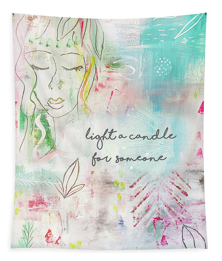 Light A Candle For Someone Tapestry featuring the mixed media Light a candle for someone by Claudia Schoen