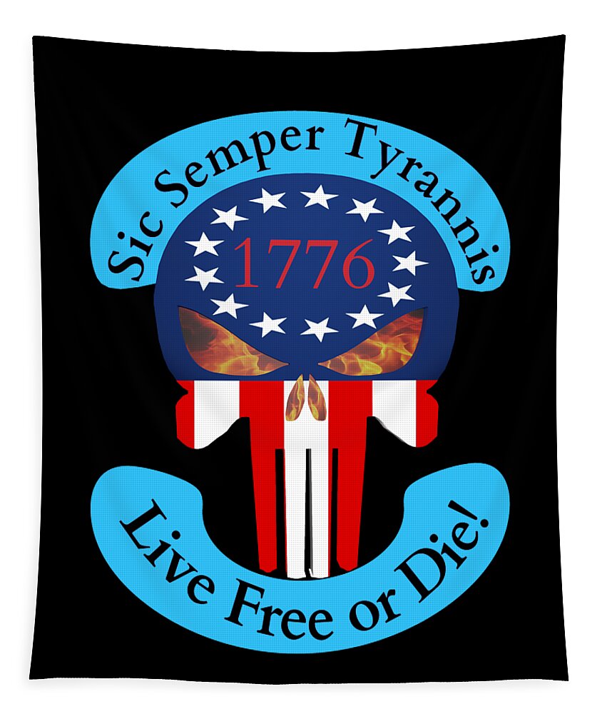 Sic Semper Tyrannis Tapestry featuring the digital art Live free or die by James Smullins