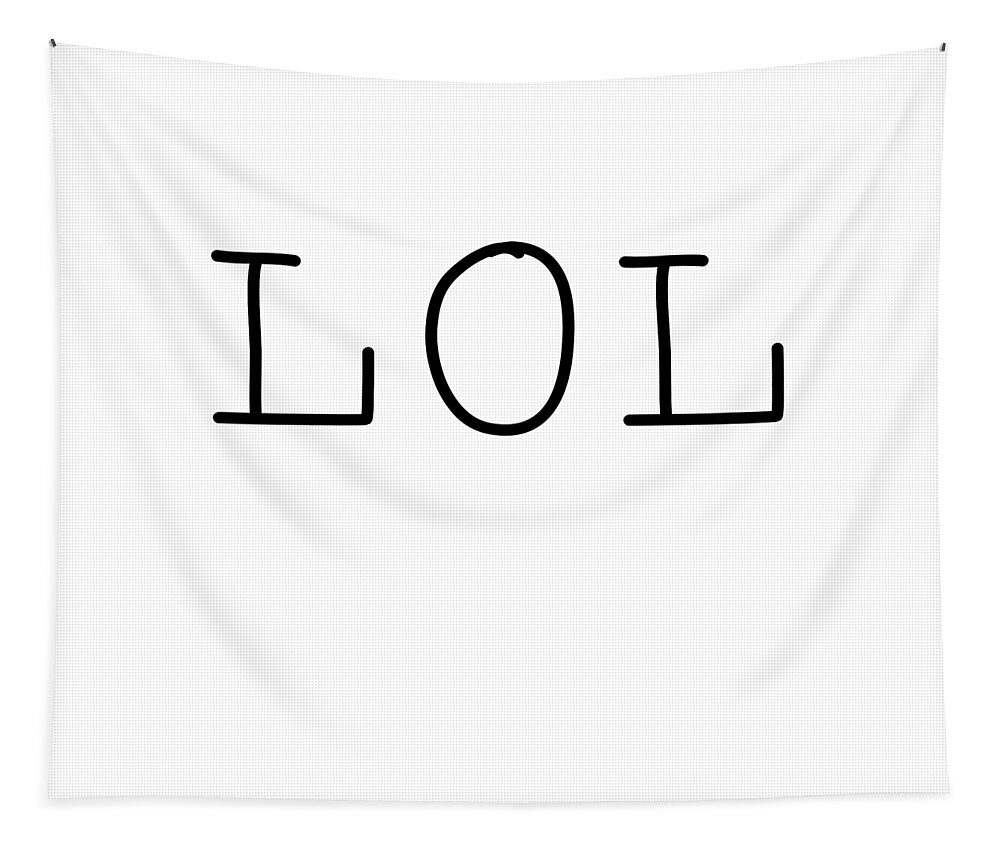 Funny Tapestry featuring the digital art LOL Laugh Out Loud by Flippin Sweet Gear
