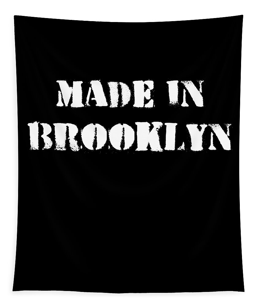 Funny Tapestry featuring the digital art Made In Brooklyn by Flippin Sweet Gear