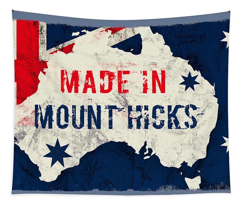 Mount Hicks Tapestry featuring the digital art Made in Mount Hicks, Australia by TintoDesigns