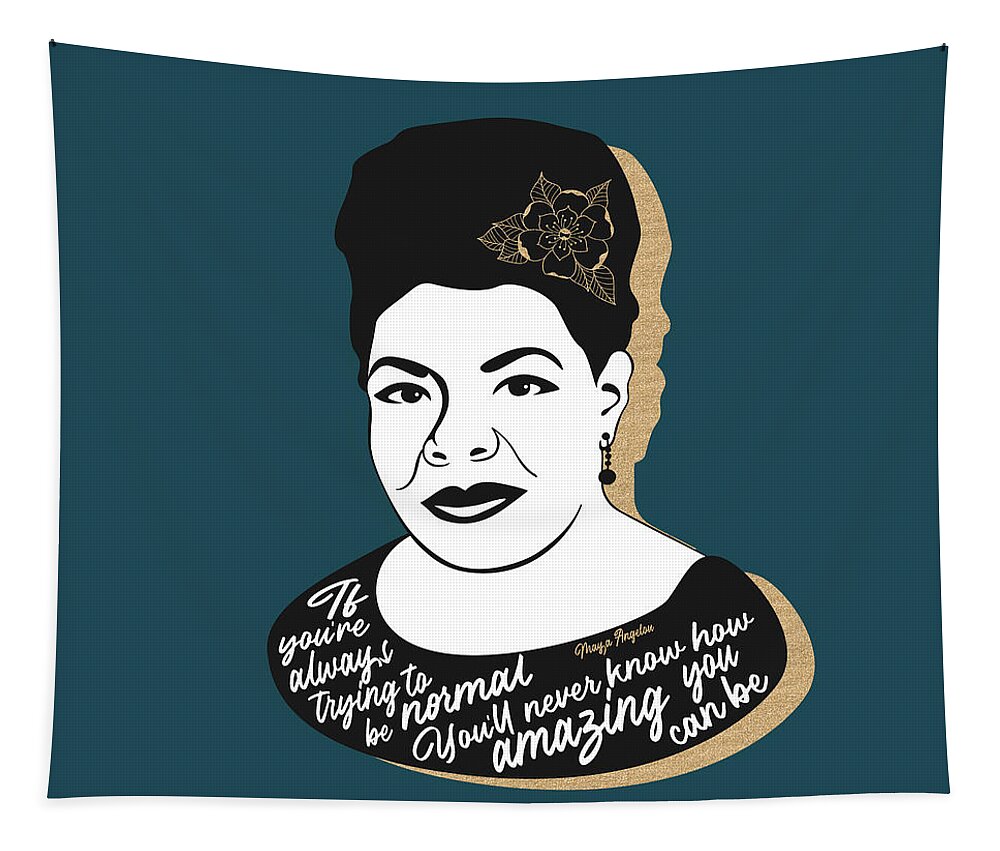 Maya Angelou Tapestry featuring the digital art Maya Angelou Graphic Quote II - Teal by Ink Well
