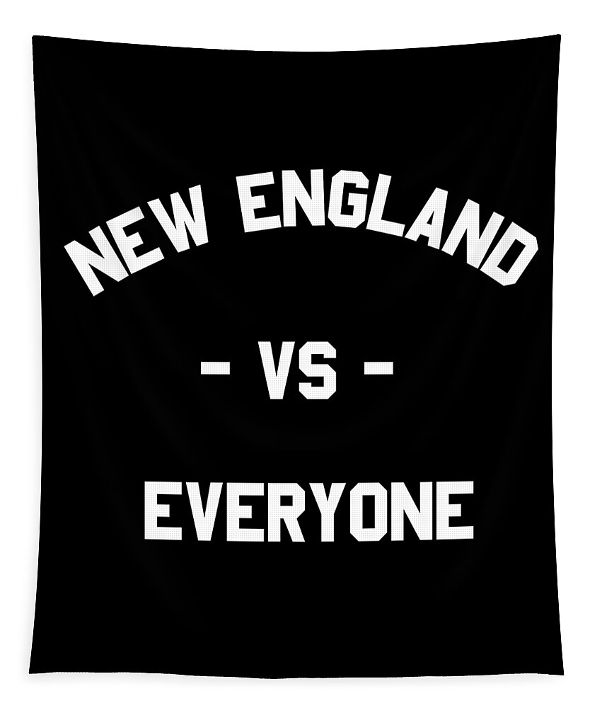 Funny Tapestry featuring the digital art New England Vs Everyone by Flippin Sweet Gear