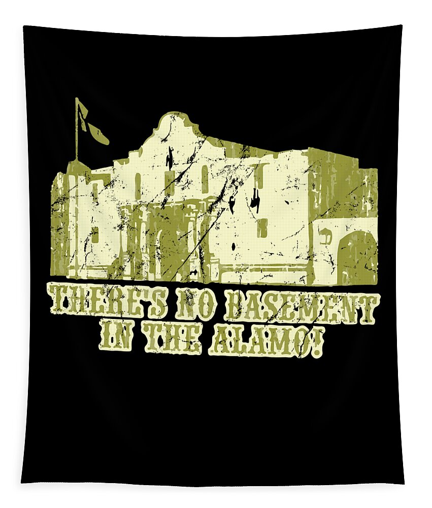Funny Tapestry featuring the digital art No Basement In the Alamo by Flippin Sweet Gear