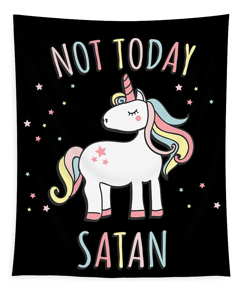 Funny Tapestry featuring the digital art Not Today Satan Unicorn by Flippin Sweet Gear