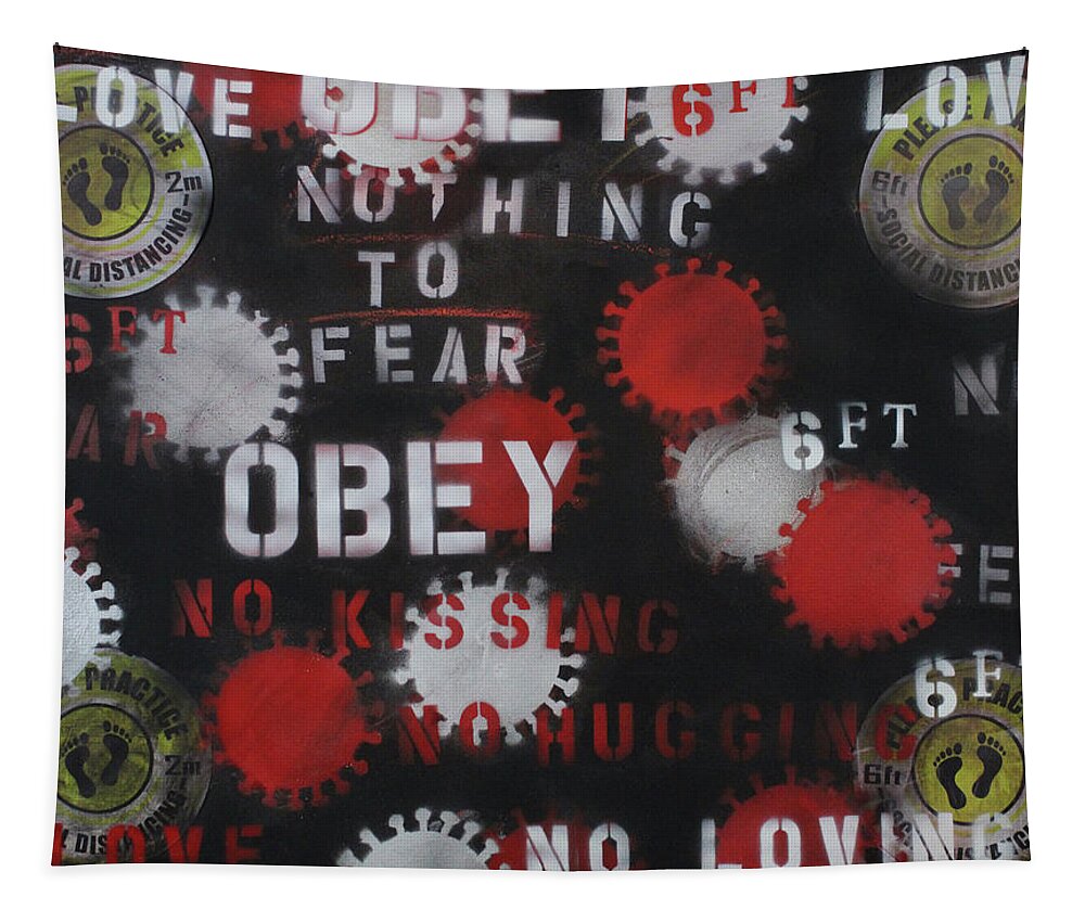 Obey Tapestry featuring the painting Nothing to Fear but Fear or Life in the Age of Corona  by Gerry High