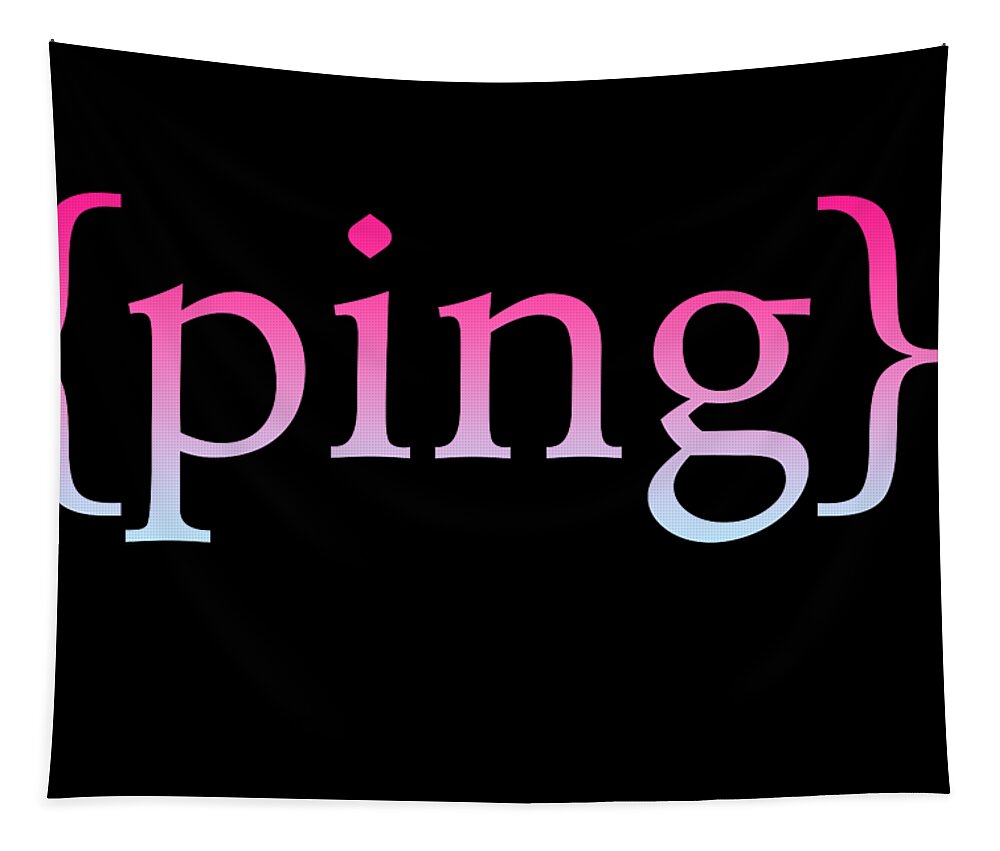Ping Tapestry featuring the digital art PingShirt by Bill Posner