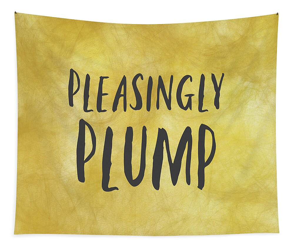  Pleasingly Plump Tapestry featuring the painting Pleasingly Plump by Tina LeCour