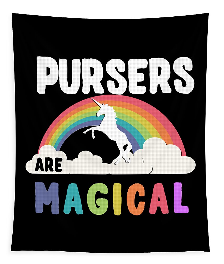 Funny Tapestry featuring the digital art Pursers Are Magical by Flippin Sweet Gear