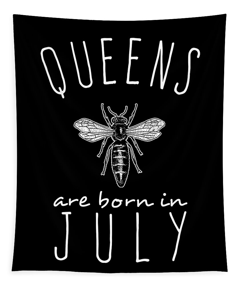 Funny Tapestry featuring the digital art Queens Are Born In July by Flippin Sweet Gear