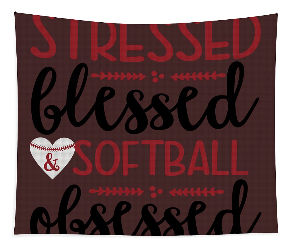 https://render.fineartamerica.com/images/rendered/default/flat/tapestry/images/artworkimages/medium/3/sport-fan-gift-stressed-blessed-softball-obsessed-funny-quote-funnygiftscreation-transparent.png?&targetx=0&targety=-68&imagewidth=930&imageheight=930&modelwidth=930&modelheight=794&backgroundcolor=462728&orientation=1&producttype=tapestry-88-104