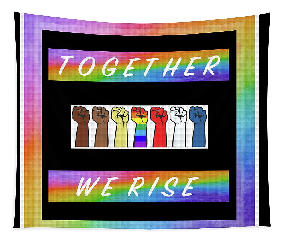 Together We Rise Tapestry featuring the digital art Together We Rise Square - R16W by Artistic Mystic