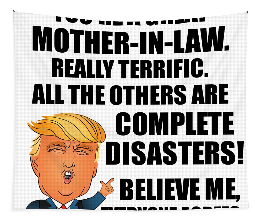 https://render.fineartamerica.com/images/rendered/default/flat/tapestry/images/artworkimages/medium/3/trump-mother-in-law-funny-gift-for-mom-in-law-from-daughter-son-in-law-youre-a-great-terrific-birthday-mothers-day-gag-present-donald-fan-potus-maga-joke-funnygiftscreation-transparent.png?&targetx=0&targety=-92&imagewidth=930&imageheight=978&modelwidth=930&modelheight=794&backgroundcolor=ffffff&orientation=1&producttype=tapestry-50-61