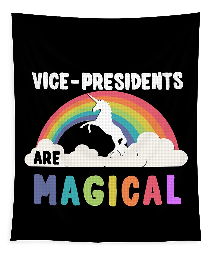Funny Tapestry featuring the digital art Vice-Presidents Are Magical by Flippin Sweet Gear