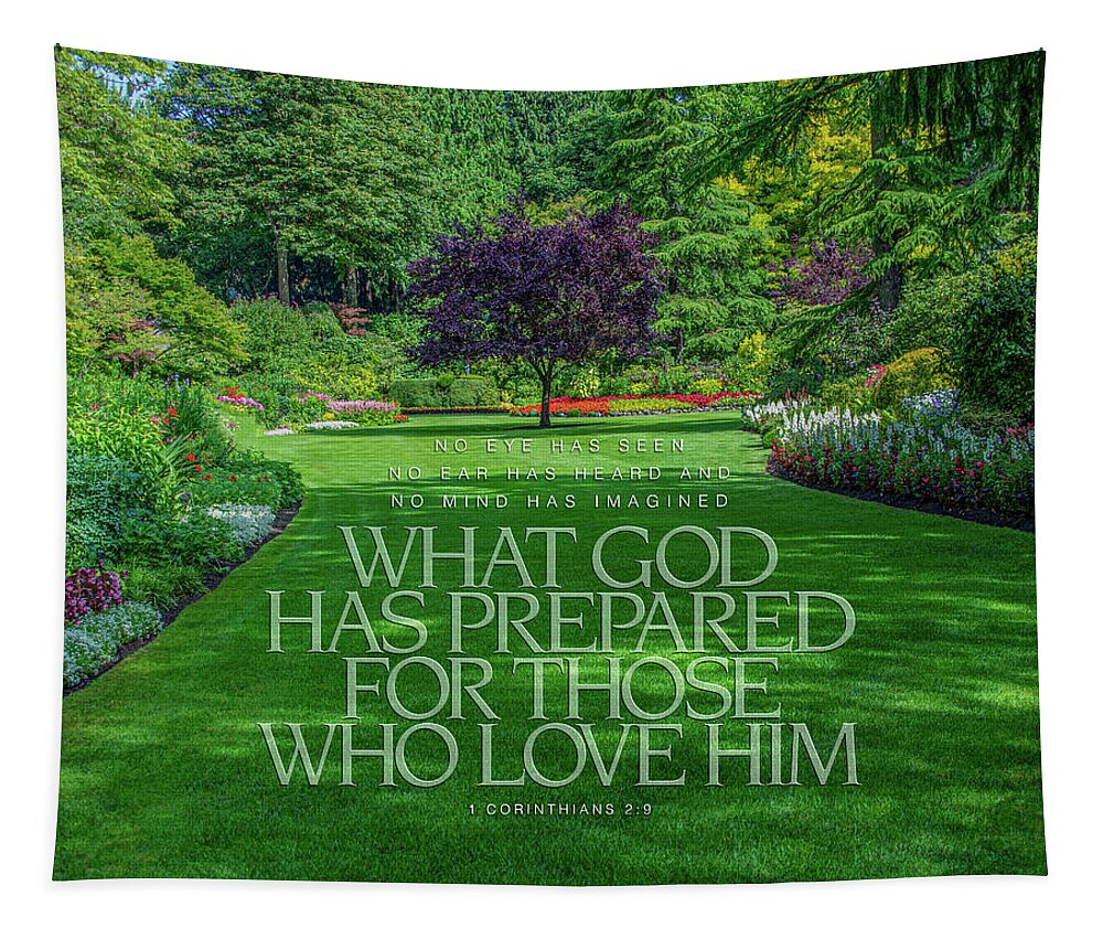 Inspirational Scripture Photograph Tapestry featuring the photograph What God Has Prepared by Deborah D Campbell
