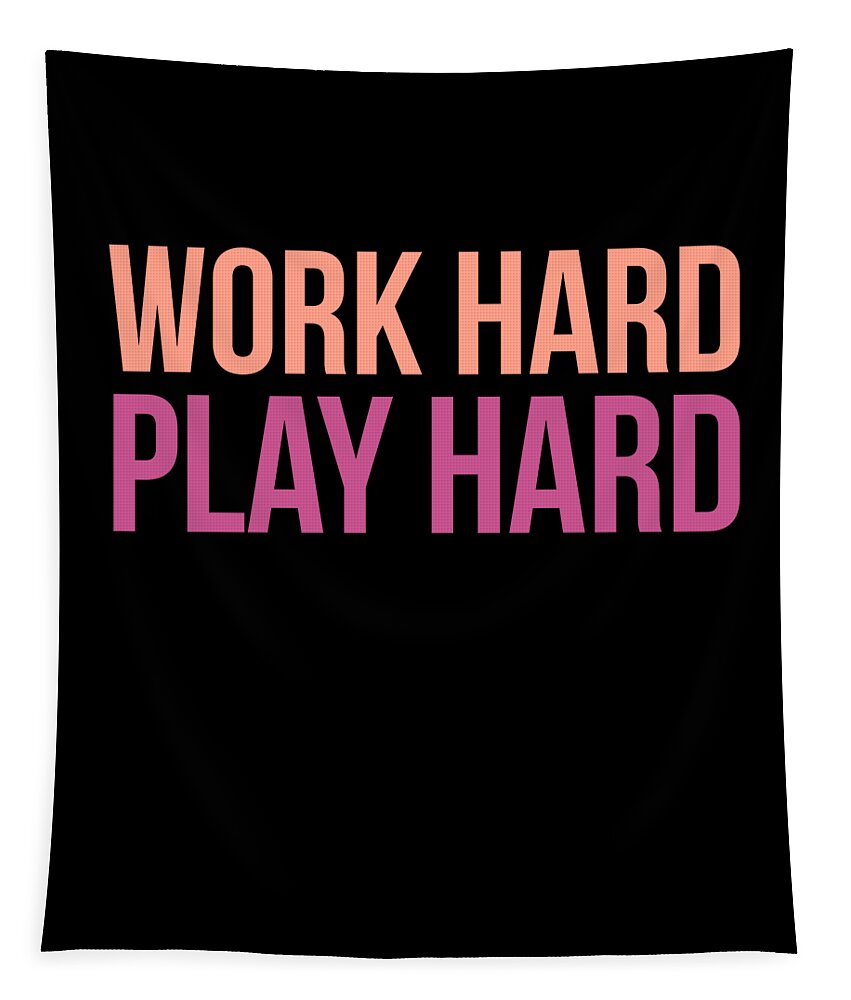 Funny Tapestry featuring the digital art Work Hard Play Hard Workout Gym Workout Muscle by Flippin Sweet Gear