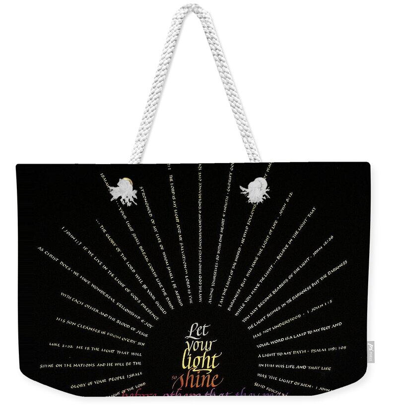 God's Faithfulness Weekender Tote Bag featuring the painting Light Shine by Judy Dodds
