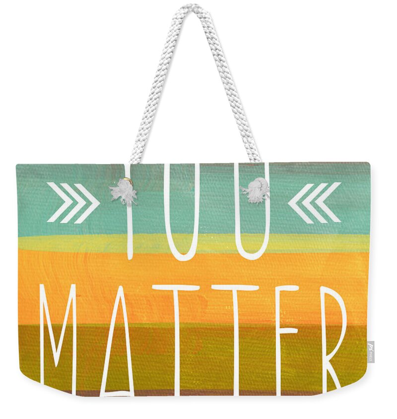 Stripes Weekender Tote Bag featuring the painting You Matter by Linda Woods