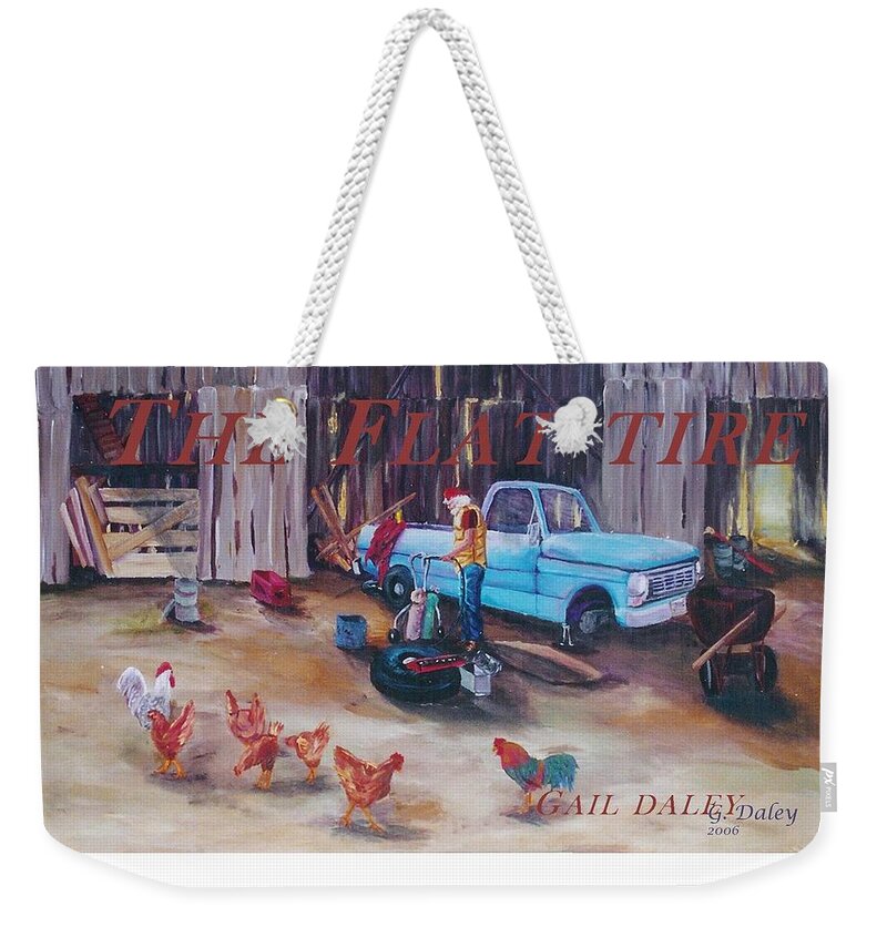 Flat Tire Weekender Tote Bag featuring the painting Flat Tire #2 by Gail Daley