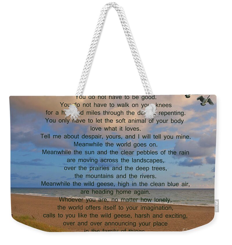 Wild Geese Weekender Tote Bag featuring the photograph 40- Wild Geese Mary Oliver by Joseph Keane