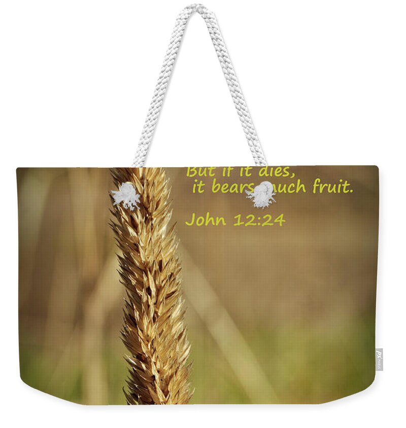 A Grain Of Wheat Weekender Tote Bag featuring the photograph A Grain of Wheat by Tikvah's Hope
