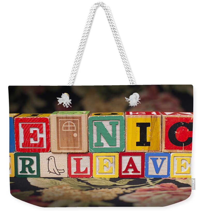 Be Nice Or Leave Weekender Tote Bag featuring the photograph Be Nice or Leave by Art Whitton