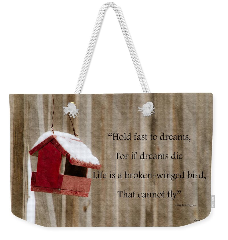 Inspirational Quotes Weekender Tote Bag featuring the photograph Bird House by Crystal Wightman