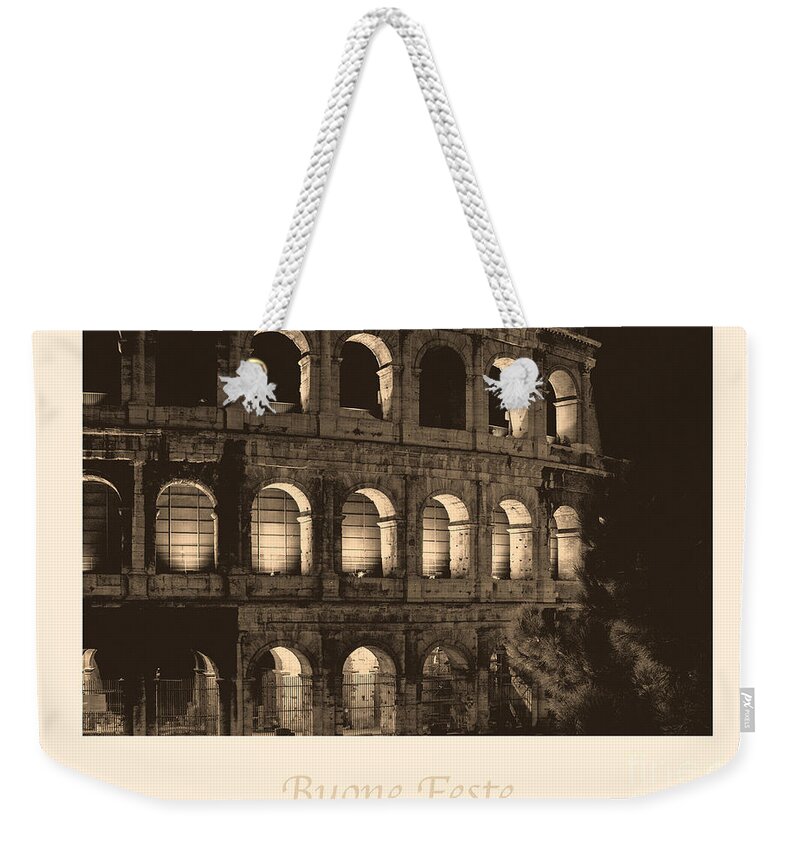 Italian Weekender Tote Bag featuring the photograph Buone Feste with Colosseum by Prints of Italy