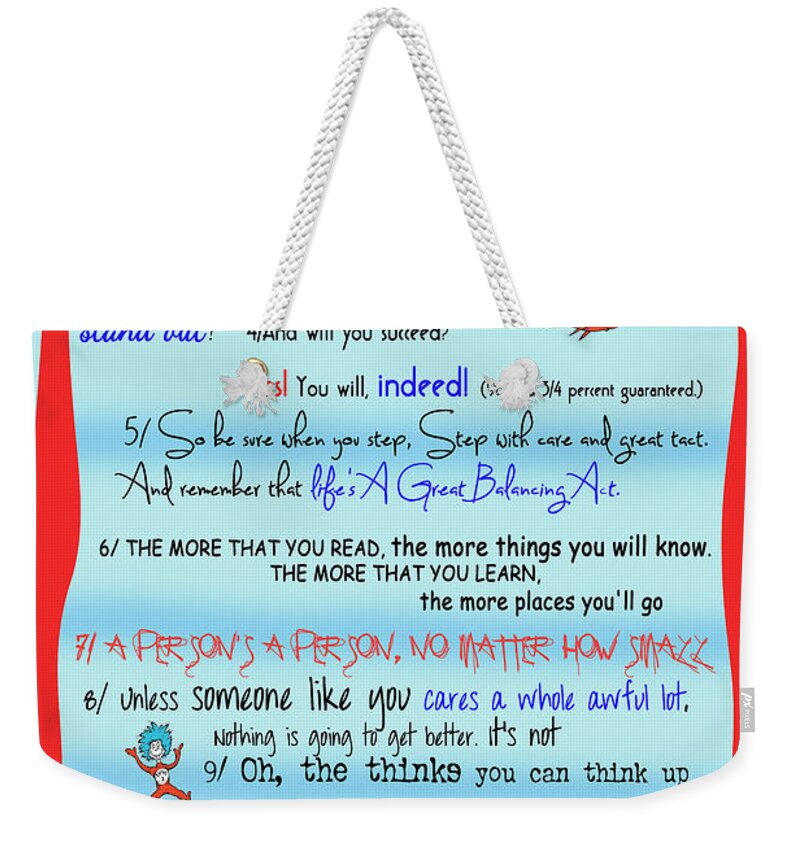 Dr. Seuss Weekender Tote Bag featuring the digital art Dr Seuss - Quotes to Change Your Life by Georgia Fowler