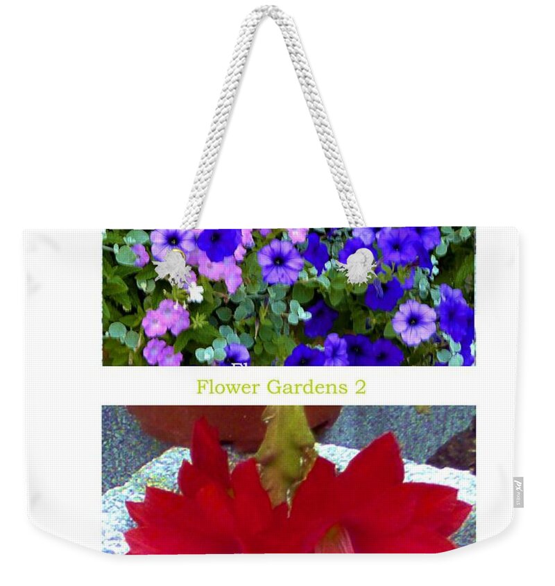 Flowers Weekender Tote Bag featuring the photograph Flower Gardens b by Mary Ann Leitch