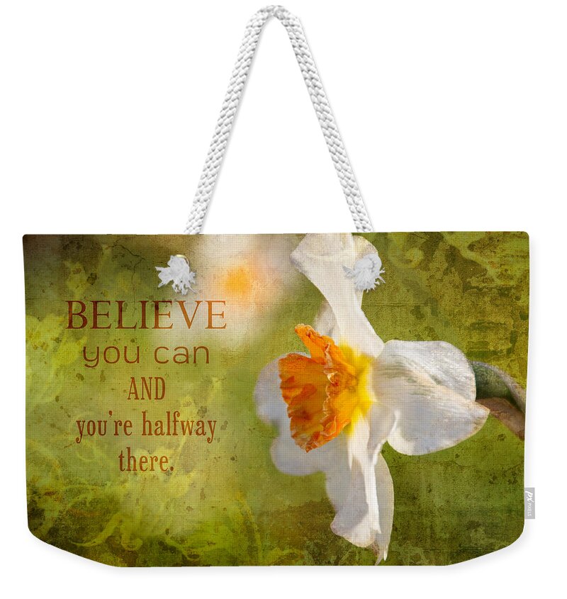 Flower Artwork Weekender Tote Bag featuring the photograph Halfway There with Message by Mary Buck