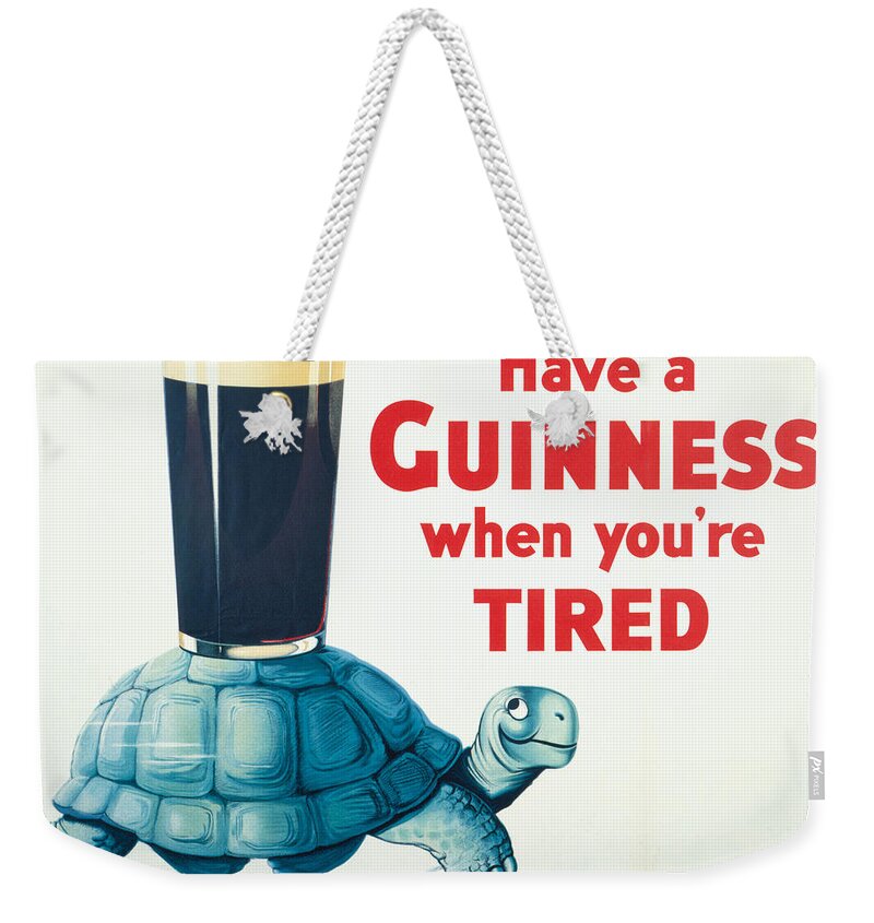 Have A Guinness When You're Tired Weekender Tote Bag featuring the digital art Have a Guinness When You're Tired by Georgia Fowler