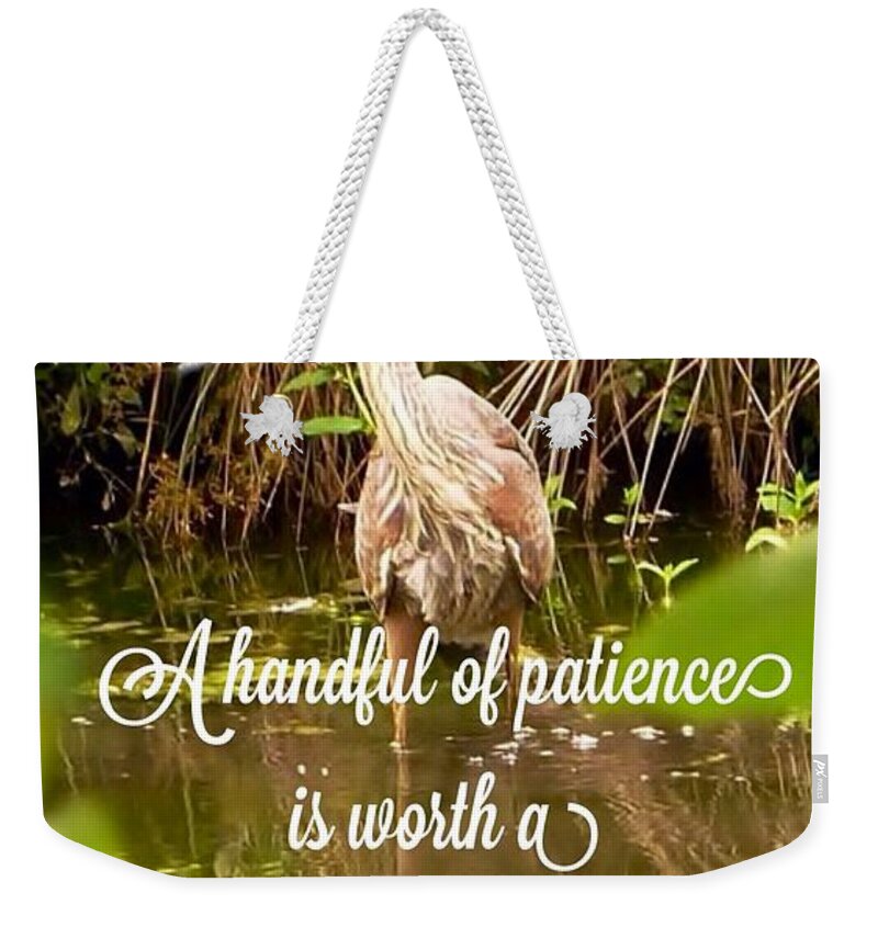  Heron Weekender Tote Bag featuring the photograph Heron With Quote Photograph by Susan Garren