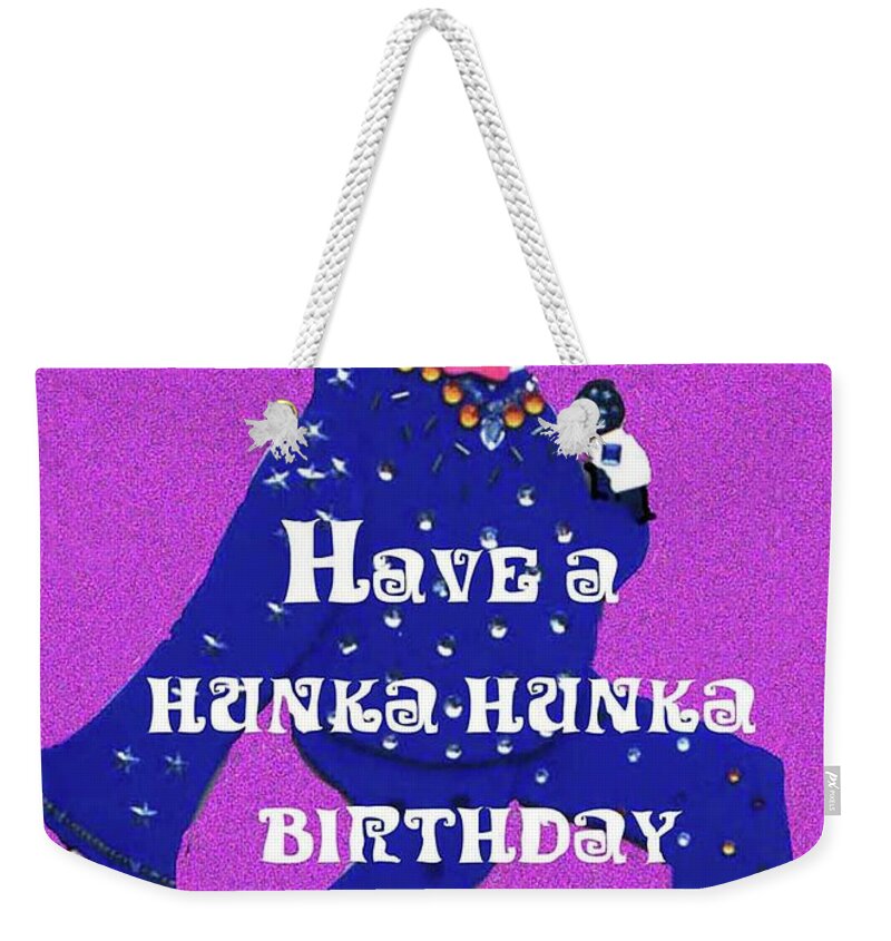 Elvis Weekender Tote Bag featuring the mixed media Hunka Hunka Birthday by Lizi Beard-Ward