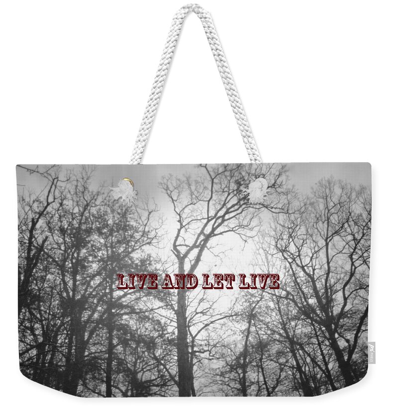 Nature Weekender Tote Bag featuring the photograph Live And Let Live by Gerlinde Keating
