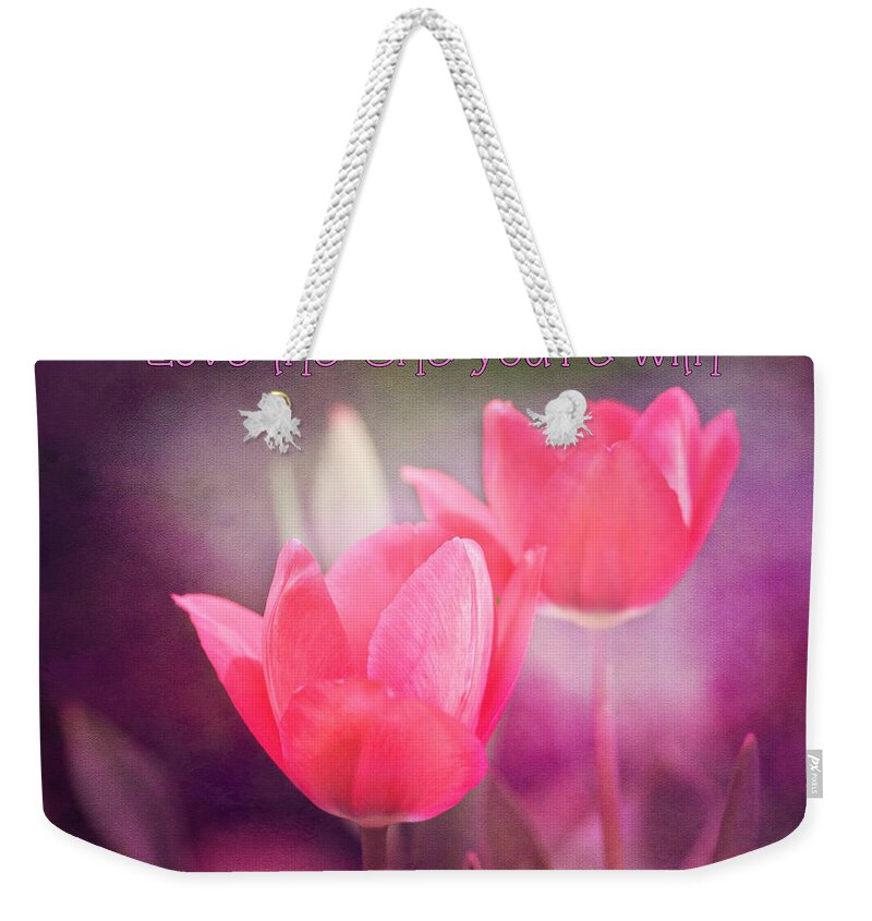 Floral Weekender Tote Bag featuring the photograph Love the One you're with by Trina Ansel